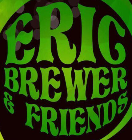 ERIC BREWER &amp; FRIENDS